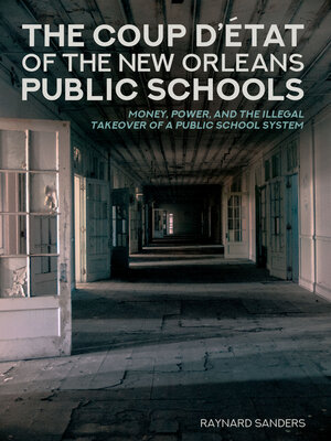cover image of The Coup D'état of the New Orleans Public Schools